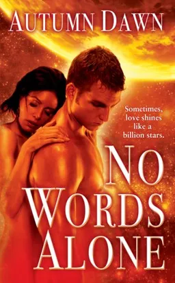 No Words Alone (Love Spell Futuristic Romance)