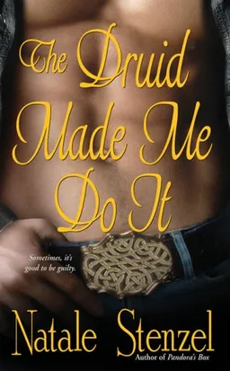 The Druid Made Me Do It (Love Spell Paranormal Romance)