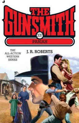 The Gunsmith 337: Pariah (Gunsmith, The)