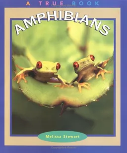 Amphibians (True Books : Animals)