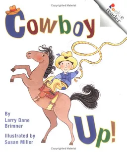 Cowboy Up! (Rookie Readers)