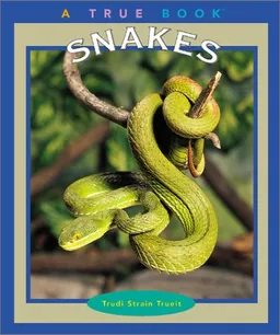 Snakes (True Books)