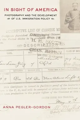 In Sight of America: Photography and the Development of U.S. Immigration Policy (American Crossroads)