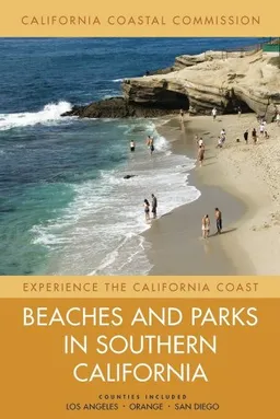 Beaches and Parks in Southern California (Experience the California Coast)