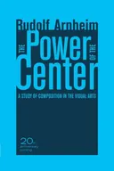 The Power of the Center: A Study of Composition in the Visual Arts