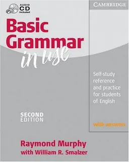 Basic Grammar in Use With answers and Audio CD: Self-study Reference and Practice for Students of English (Grammar in Use Series)