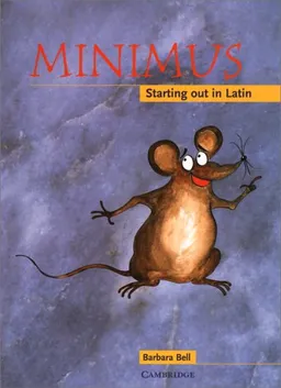 Minimus Pupil's Book: Starting out in Latin