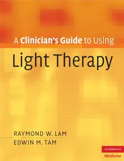 A Clinician's Guide to Using Light Therapy (Cambridge Clinical Guides)