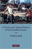 A Social and Cultural History of Early Modern France