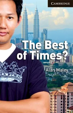 The Best of Times? Level 6 Advanced (Cambridge English Readers)
