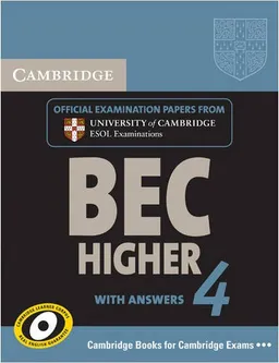 Cambridge BEC 4 Higher Self-study Pack (Student's Book with answers and Audio CD): Examination Papers from University of Cambridge ESOL Examinations (Cambridge Books for Cambridge Exams)