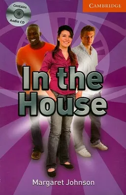 In the House Level 4 Intermediate Book with Audio CDs (3) Pack (Cambridge English Readers)