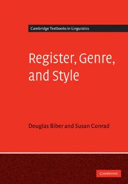 Register, Genre, and Style (Cambridge Textbooks in Linguistics)