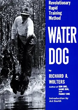 Water Dog: Revolutionary Rapid Training Method