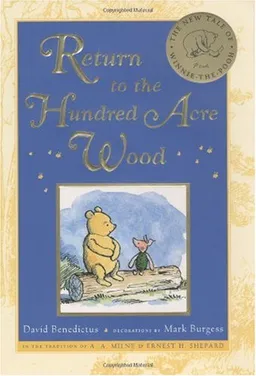 Return to the Hundred Acre Wood (Winnie-The-Pooh Collection)