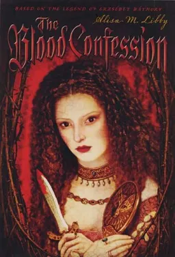 עטיפת הספר The Blood Confession מאת Alisa Libby