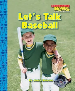 Let's Talk Baseball (Scholastic News Nonfiction Readers)