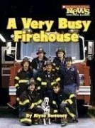 A Very Busy Firehouse (Scholastic News Nonfiction Readers)