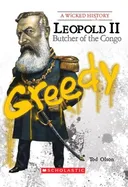 Leopold II: Butcher of the Congo (Wicked History)