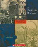 The Abolitionist Movement (Cornerstones of Freedom Second Series)