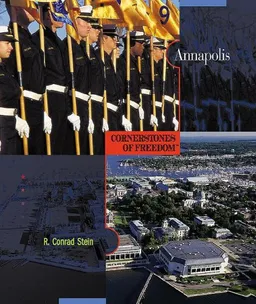 עטיפת הספר Annapolis (Cornerstones of Freedom, Second Series) מאת R. Conrad Stein