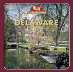 Delaware (From Sea to Shining Sea)