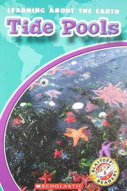 Tide Pools (Blastoff! Readers: Learning About the Earth)