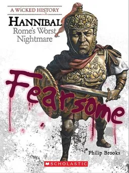 Hannibal: Rome's Worst Nightmare (Wicked History)