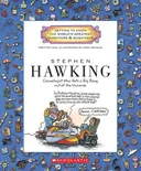 Stephen Hawking: Cosmologist Who Gets a Big Bang Out of the Universe (Getting to Know the World's Greatest Inventors and Scientists)