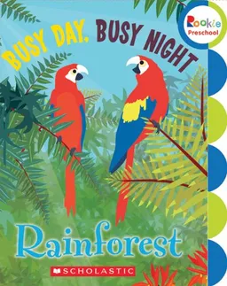 עטיפת הספר Busy Day, Busy Night: Rain Forest (Rookie Preschool) מאת Sue Hendra