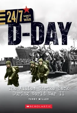 D-day: The Allies Strike Back During World War II (24/7: Goes to War: on the Battlefield)
