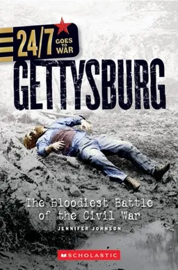 Gettysburg: The Bloodiest Battle of the Civil War (24/7: Goes to War)