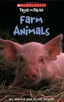 Farm Animals (Scholastic True Or False)