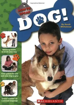 How To Speak Dog