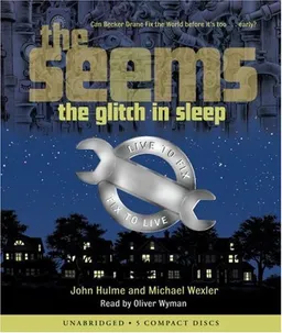 The Seems: The Glitch in Sleep