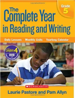 עטיפת הספר Complete Year in Reading and Writing: Grade 5: Daily Lessons - Monthly Units - Yearlong Calendar מאת Laurie Pastore