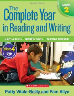 Complete Year in Reading and Writing: Grade 2: Daily Lessons - Monthly Units - Yearlong Calendar