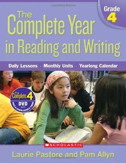עטיפת הספר Complete Year in Reading and Writing: Grade 4: Daily Lessons - Monthly Units - Yearlong Calendar מאת Laurie Pastore