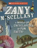 Scholastic Zany Miscellany
