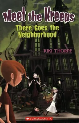 There Goes The Neighborhood (Meet the Kreeps)