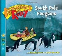 South Pole Penguins (Adventures Of Riley)