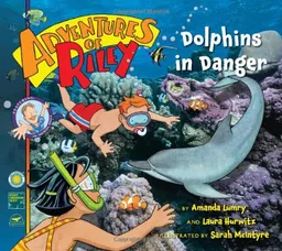Dolphins In Danger (Adventures Of Riley)