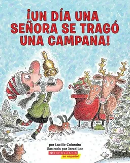 Un dia una senora se trago una campana! (Spanish Edition)