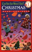 Can You See What I See? Christmas Read-and-Seek (Scholastic Reader Level 1)