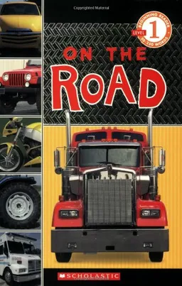 On The Road (Scholastic Reader Level 1)