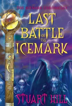 Last Battle Of The Icemark (Icemark Chronicles)