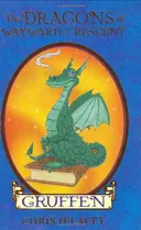 Gruffen (The Dragons Of Wayward Crescent)