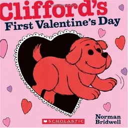Clifford's First Valentine's Day (Clifford the Big Red Dog)