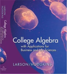 College Algebra With Applications For Business And The Life Sciences