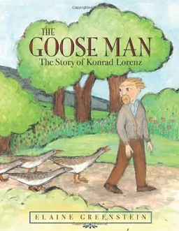 The Goose Man: The Story of Konrad Lorenz